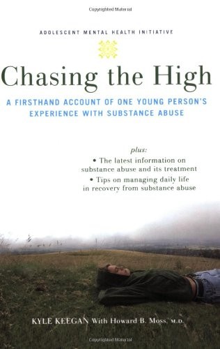 Chasing the High: A Firsthand Account of One Young Person's Experience with Substance Abuse (Annenberg Foundation Trust at Sunnylands' Adolescent Mental Health Initiative)