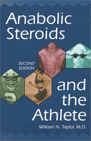 Anabolic Steroids and the Athlete