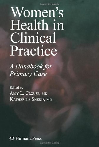 Women's Health in Clinical Practice: A Handbook for Primary Care (Current Clinical Practice)