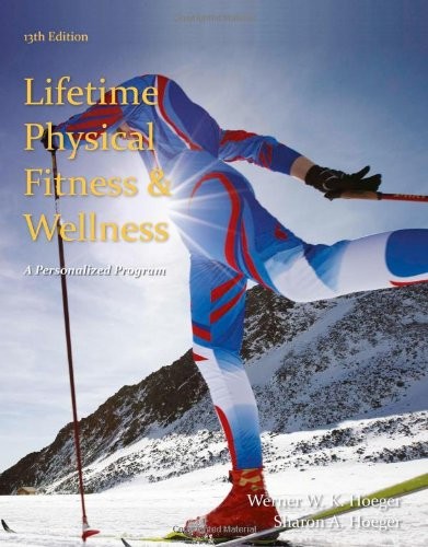 Lifetime Physical Fitness and Wellness: A Personalized Program