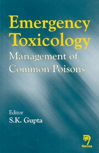 Emergency Toxicology: Management of Common Poisons