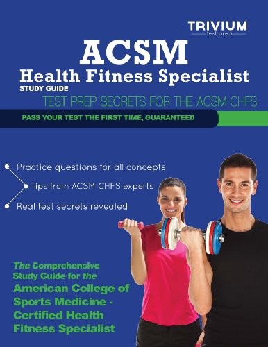 ACSM Health Fitness Specialist Study Guide: Test Prep Secrets for the ACSM CHFS
