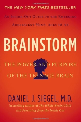 Brainstorm: The Power and Purpose of the Teenage Brain