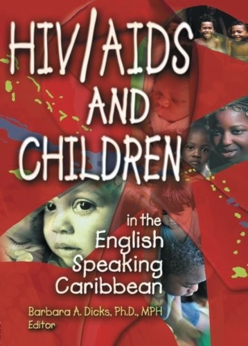 HIV/AIDS and Children in the English Speaking Caribbean