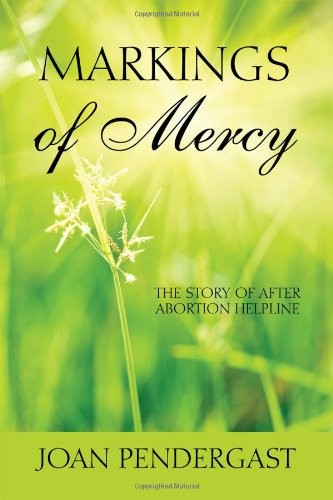 Markings of Mercy: The Story of After Abortion Helpline