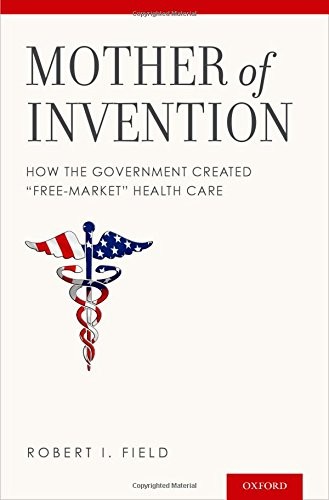 Mother of Invention: How the Government Created 