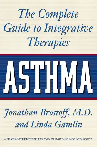 Asthma: The Complete Guide to Integrative Therapies