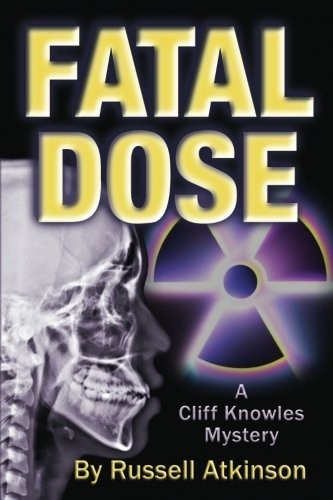Fatal Dose: A Cliff Knowles Mystery (Cliff Knowles Mysteries)