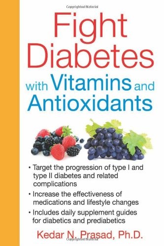 Fight Diabetes with Vitamins and Antioxidants