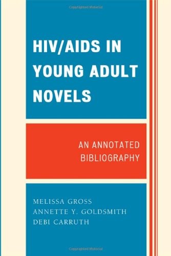 HIV/AIDS in Young Adult Novels: An Annotated Bibliography