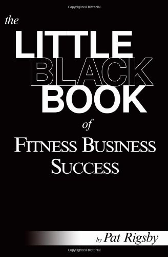 The Little Black Book of Fitness Business Success