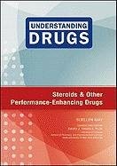 Steroids and Other Performance-Enhancing Drugs (Understanding Drugs)