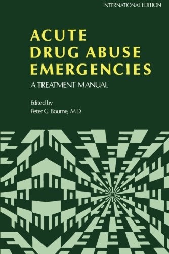 Acute Drug Abuse Emergencies: A Treatment Manual