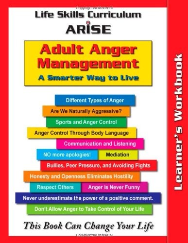 Life Skills Curriculum ARISE Books for Teens: Adult Anger Management (Learner's Workbook)