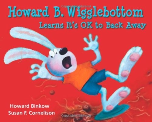 Howard B. Wigglebottom Learns It's OK to Back Away: A Story About Managing Anger