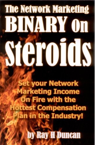 The Network Marketing Binary On Steroids