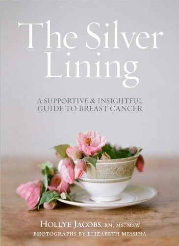 The Silver Lining: A Supportive and Insightful Guide to Breast Cancer