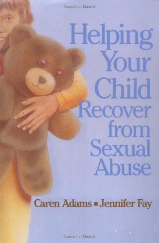 Helping Your Child Recover from Sexual Abuse