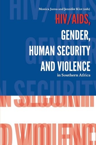 HIV/AIDS, Gender, Human Security and Violence in Southern Africa