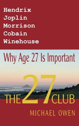 The 27 Club: Why Age 27 Is Important