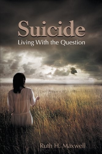 Suicide: Living With the Question